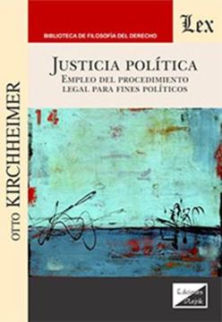 Imagem de JUSTICIA POLITICA - EMPLEO DEL PROCEDIMIENTO LEGAL PARA FINES POLITICOS