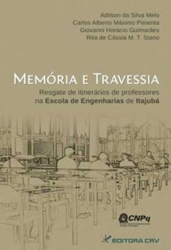 Imagem de MEMORIA E TRAVESSIA - RESGATE DE ITINERARIOS DE PROFESSORES NA ESCOLA DE ENGENHARIAS DE ITAJUBA