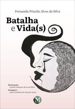 Imagem de BATALHA E VIDA(S)