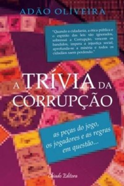 Picture of A TRIVIA DA CORRUPCAO
