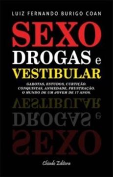 Imagem de SEXO, DROGAS E VESTIBULAR
