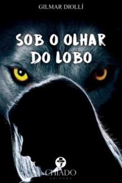 Imagem de SOB O OLHAR DO LOBO