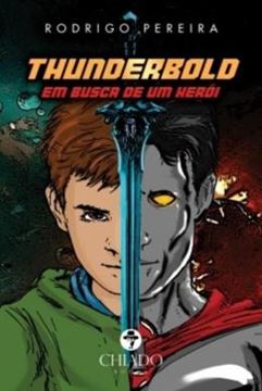 Imagem de THUNDERBOLD – EM BUSCA DE UM HEROI