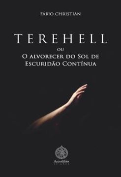 Imagem de TEREHELL OU O ALVORECER DO SOL DE ESCURIDAO CONTINUA