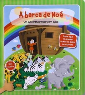 Imagem de UM LIVRO PARA PINTAR COM AGUA - A BARCA DE NOE
