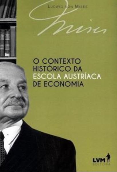 Picture of O CONTEXTO HISTORICO DA ESCOLA AUSTRIACA DE ECONOMIA