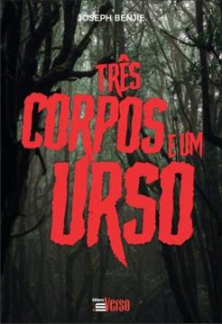 Imagem de TRÊS CORPOS E UM URSO