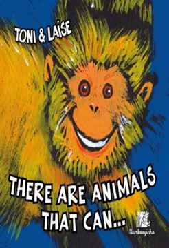 Imagem de THERE ARE ANIMALS THAT CAN... (CAPA DURA)