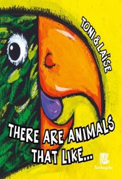 Imagem de THERE ARE ANIMALS THAT LIKE... (CAPA DURA)