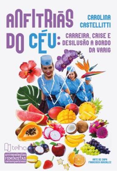 Picture of ANFITRIAS DO CEU - CARREIRA, CRISE E DESILUSAO A BORDO DA VARIG