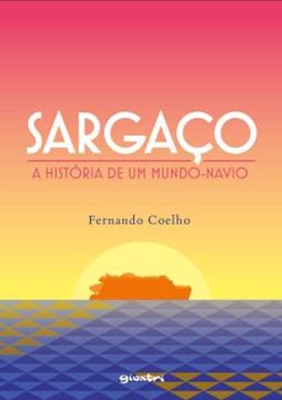 Imagem de SARGACO - A HISTORIA DE UM MUNDO-NAVIO