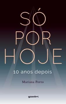 Imagem de SO POR HOJE - 10 ANOS DEPOIS