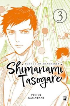 Imagem de SHIMANAMI TASOGARE - SONHOS AO AMANHECER - VOL. 03