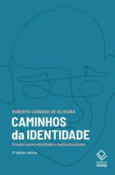 Picture of CAMINHOS DA IDENTIDADE: ENSAIOS SOBRE ETNICIDADE E MULTICULTURALISMO - 2ª ED