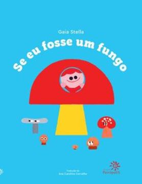 Imagem de SE EU FOSSE UM FUNGO