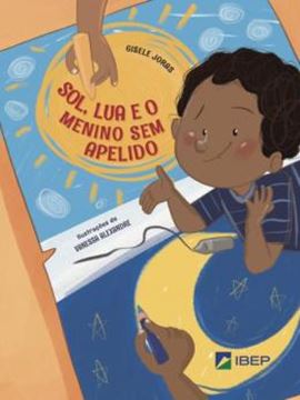 Imagem de SOL, LUA E O MENINO SEM APELIDO