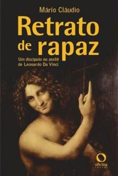 Imagem de RETRATO DE RAPAZ - UM DISCIPULO NO ATELIE DE LEONARDO DA VINCI