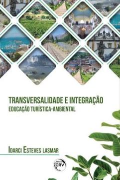 Imagem de TRANSVERSALIDADE E INTEGRACAO EDUCACAO TURISTICA-AMBIENTAL