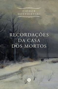 Imagem de RECORDACOES DA CASA DOS MORTOS