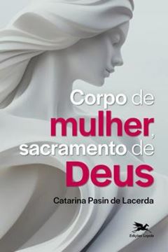 Imagem de CORPO DE MULHER, SACRAMENTO DE DEUS