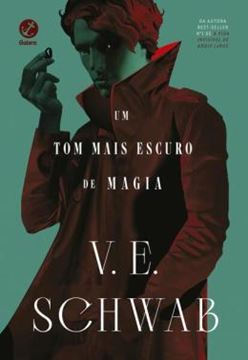 Imagem de UM TOM MAIS ESCURO DE MAGIA - OS TONS DE MAGIA - VOL. 1