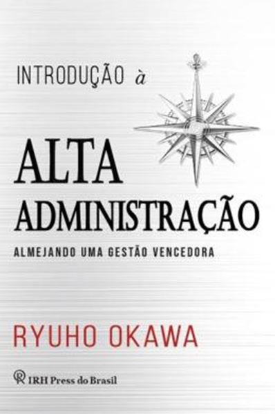 Picture of INTRODUCAO A ALTA ADMINISTRACAO