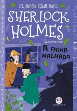 Imagem de SHERLOCK HOLMES ILUSTRADO - A FAIXA MALHADA