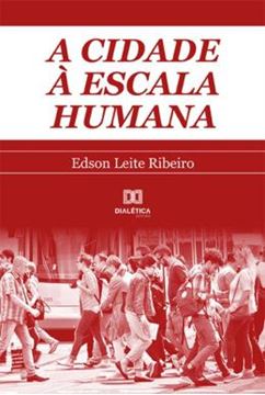 Imagem de CIDADE A ESCALA HUMANA, A