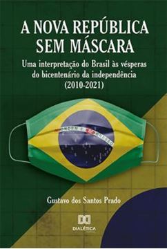 Imagem de NOVA REPUBLICA SEM MASCARA, A