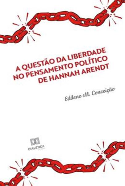 Picture of QUESTAO DA LIBERDADE NO PENSAMENTO POLITICO DE HANNAH ARENDT, A