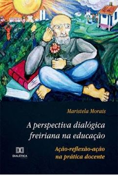 Imagem de PERSPECTIVA DIALOGICA FREIRIANA NA EDUCACAO, A