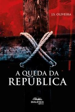Imagem de QUEDA DA REPUBLICA, A
