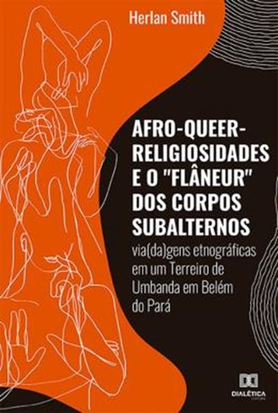 Picture of AFRO-QUEER-RELIGIOSIDADES E O FLANEUR DOS CORPOS SUBALTERNOS