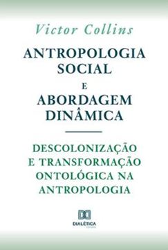 Imagem de ANTROPOLOGIA SOCIAL E ABORDAGEM DINAMICA