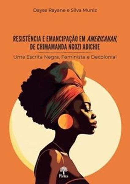 Picture of RESISTENCIA E EMANCIPACAO EM AMERICANAH, DE CHIMAMANDA NGOZI ADICHIE