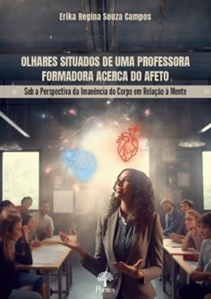 Picture of OLHARES SITUADOS DE UMA PROFESSORA FORMADORA ACERCA DO AFETO