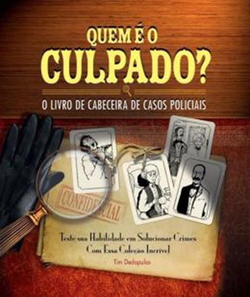 Picture of QUEM E O CULPADO? - O LIVRO DE CABECEIRA DE CASOS POLICIAIS