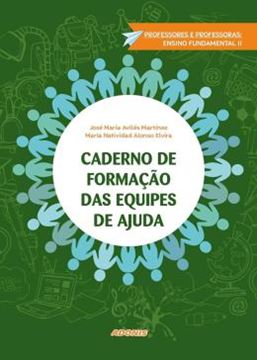 Imagem de CADERNO DE FORMACAO DAS EQUIPES DE AJUDA - PROFESSORES E PROFESSORAS, ENSINO FUNDAMENTAL II