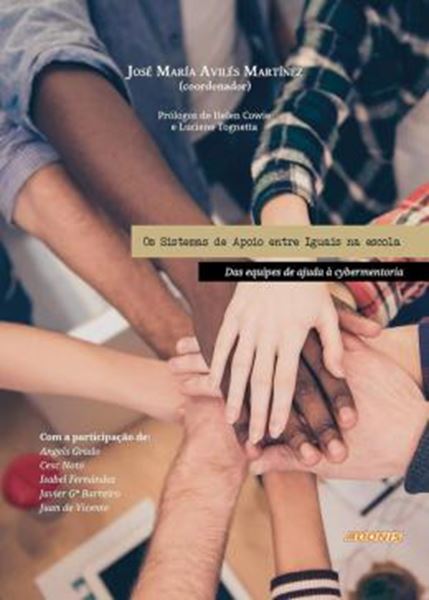 Picture of SISTEMAS DE APOIO ENTRE IGUAIS NA ESCOLA, OS - DA EQUIPES DE AJUDA A CYBERMENTORIA