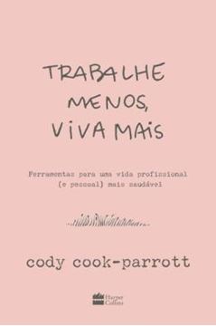 Imagem de TRABALHE MENOS, VIVA MAIS