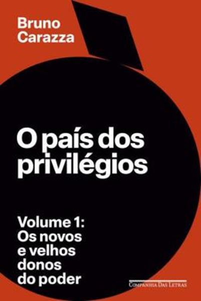 Picture of O PAIS DOS PRIVILEGIOS – VOLUME 1