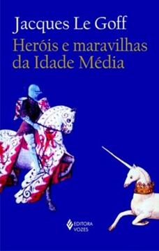 Imagem de HEROIS E MARAVILHAS DA IDADE MEDIA - 2ª ED