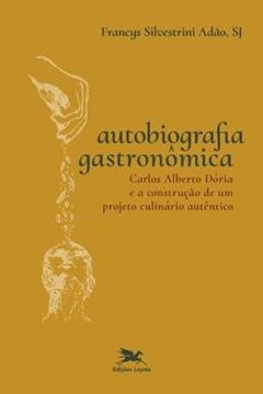 Imagem de AUTOBIOGRAFIA GASTRONOMICA