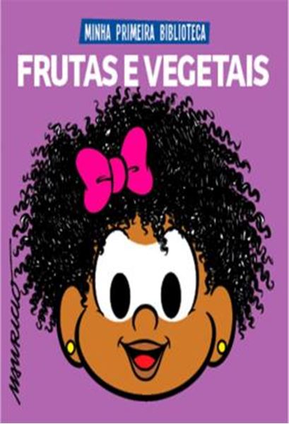 Picture of TURMA DA MONICA COLECAO MINHA PRIMEIRA BIBLIOTECA - FRUTAS E VEGETAIS