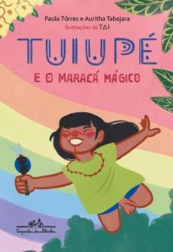 Imagem de TUIUPE E O MARACA MAGICO