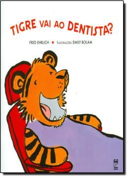 Imagem de TIGRE VAI AO DENTISTA?