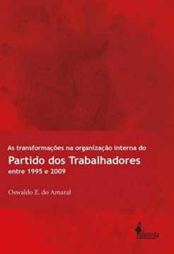 Imagem de AS TRANSFORMACOES NA ORGANIZACAO INTERNA DO PARTIDO DOS TRABALHADORES ENTRE 1995 E 2009
