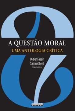 Imagem de QUESTAO MORAL, A - UMA ANTOLOGIA CRITICA