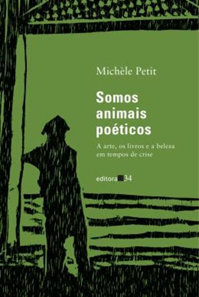 Picture of SOMOS ANIMAIS POETICOS - A ARTE, OS LIVROS E A BELEZA EM TEMPOS DE CRISE