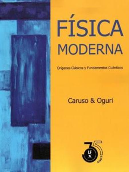 Picture of FISICA MODERNA - ORIGENES CLASICOS Y FUNDAMENTOS CUANTICOS